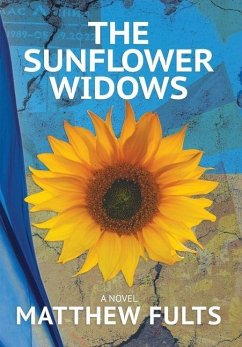 The Sunflower Widows - Fults, Matthew