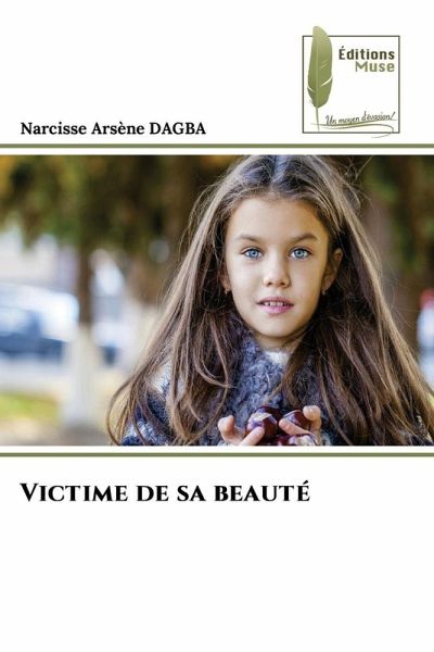 Victime de sa beauté