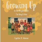 Growing Up in the Neighborhood