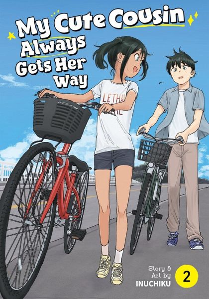 My Cute Cousin Always Gets Her Way Vol. 2 My Cute Cousin Always Gets Her Way Vol. 2