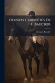 Oeuvres Complètes De F. Baucher