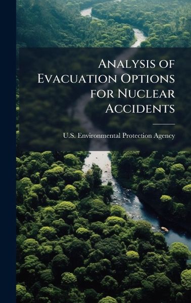 Analysis of Evacuation Options for Nuclear Accidents Analysis of Evacuation Options for Nuclear Accidents