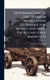 Determination of the Optimum Modulation Technique for Mobile and Man-Packed Military Radio Sets