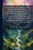 Monitoring the American Pika (Ochotona Princeps) in the Pacific West Region - Crater Lake National Park, Craters of the Moon National Monument and Preserve, Lassen Volcanic National Park, and Lava Beds National Monument