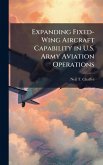 Expanding Fixed-Wing Aircraft Capability in U.S. Army Aviation Operations Expanding Fixed-Wing Aircraft Capability in U.S. Army Aviation Operations