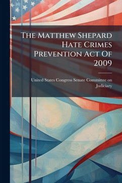 Cover The Matthew Shepard Hate Crimes Prevention Act Of 2009