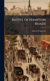 Battle of Hampton Roads Battle of Hampton Roads