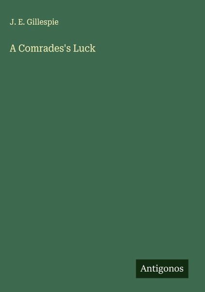 A Comrades's Luck A Comrades's Luck