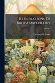 Illustrations Of British Mycology