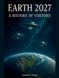 Earth 2027 A History of Visitors - Bild 1