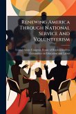 Renewing America Through National Service And Volunteerism