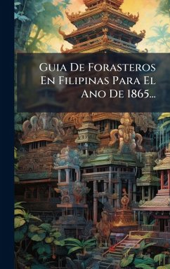 Cover Guia De Forasteros En Filipinas Para El Ano De 1865...