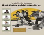 Malcolm Wheeler-Nicholson's Great Mystery and Adventure Series Malcolm Wheeler-Nicholson's Great Mystery and Adventure Series