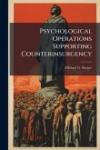 Psychological Operations Supporting Counterinsurgency Psychological Operations Supporting Counterinsurgency