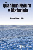 QUANTUM NATURE OF MATERIALS, THE QUANTUM NATURE OF MATERIALS, THE