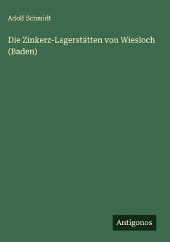 Cover Die Zinkerz-Lagerstätten von Wiesloch (Baden)