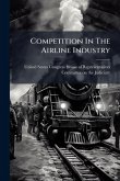Competition In The Airline Industry Competition In The Airline Industry