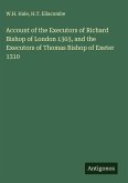 Account of the Executors of Richard Bishop of London 1303, and the Executors of Thomas Bishop of Exeter 1310