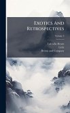 Exotics And Retrospectives