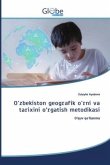 O'zbekiston geografik o'rni va tarixini o'rgatish metodikasi