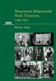 Mesrutiyet Döneminde Türk Tiyatrosu 1908-1923