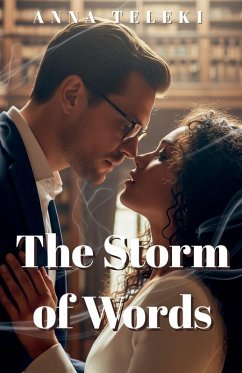 The Storm of Words - Teleki, Anna The Storm of Words - Teleki, Anna