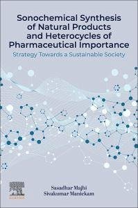 Cover Sonochemical Synthesis of Natural Products and Heterocycles of Pharmaceutical Importance