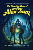 The Haunting Quest of Alex and Sam The Haunting Quest of Alex and Sam