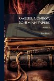 Gabriel Conroy, Bohemian Papers Gabriel Conroy, Bohemian Papers