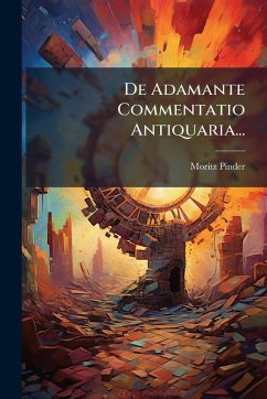 Cover De Adamante Commentatio Antiquaria...