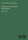 Handbuch der classischen Bibliographie