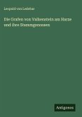 Die Grafen von Valkenstein am Harze und ihre Stammgenossen