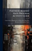 Partners Against Hate Program Activity Guide