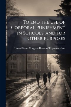 Cover To end the use of Corporal Punishment in Schools, and for Other Purposes