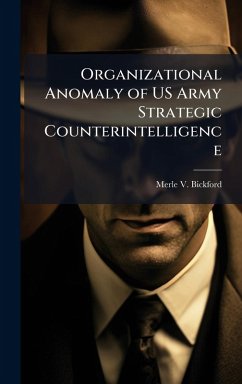 Cover Organizational Anomaly of US Army Strategic Counterintelligence