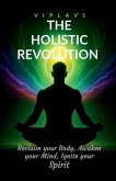 The Holistic Revolution The Holistic Revolution