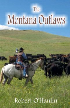 The Montana Outlaws - Hanlin, Robert O'