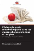 Pédagogie post-méthodologique dans les classes d'anglais langue étrangère