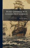 Russo-Japanese War, Lessons Not Learned