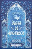 The Rest is Silence