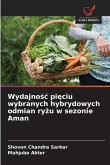 Wydajno¿¿ pi¿ciu wybranych hybrydowych odmian ry¿u w sezonie Aman