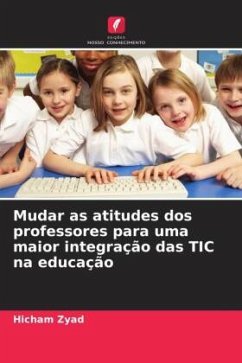 Cover Mudar as atitudes dos professores para uma maior integração das TIC na educação