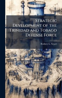 Cover Strategic Development of the Trinidad and Tobago Defense Force