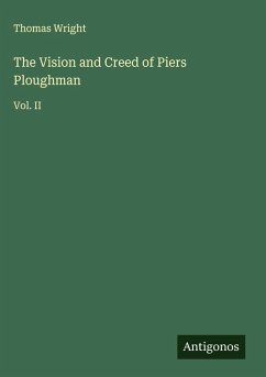 The Vision and Creed of Piers Ploughman - Wright, Thomas
