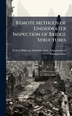Remote Methods of Underwater Inspection of Bridge Structures Remote Methods of Underwater Inspection of Bridge Structures
