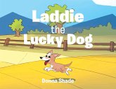 Laddie the Lucky Dog Laddie the Lucky Dog