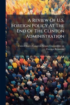 Cover A Review Of U.S. Foreign Policy At The End Of The Clinton Administration