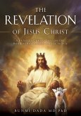 The Revelation of Jesus Christ The Revelation of Jesus Christ