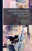 Modern Music And Musicians For Vocalists