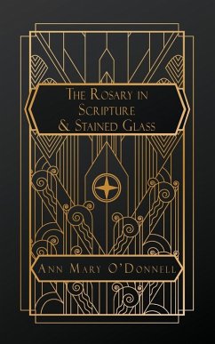 Cover The Rosary in Scripture and Stained Glass